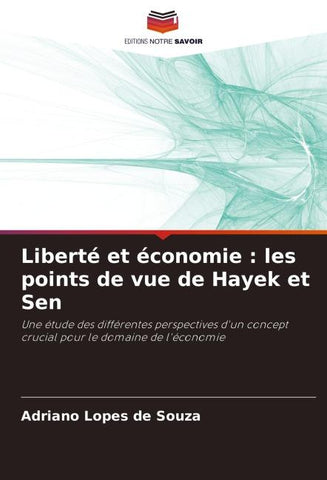 Liberté et économie : les points de vue de Hayek et Sen