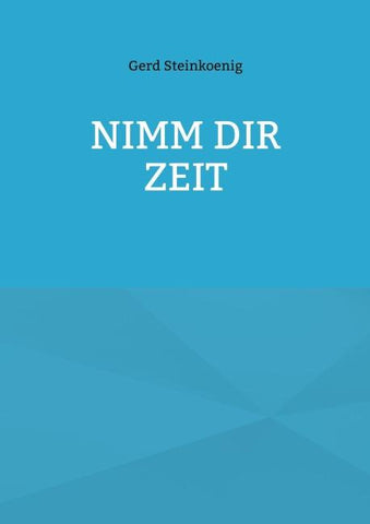Nimm Dir Zeit