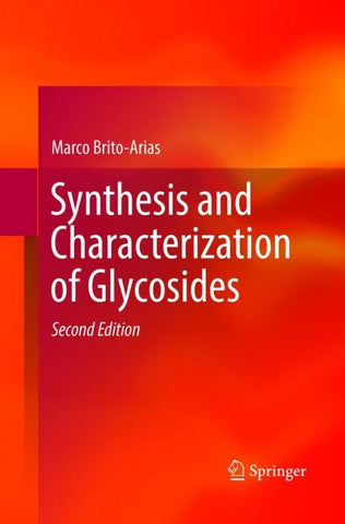 Synthesis and Characterization of Glycosides