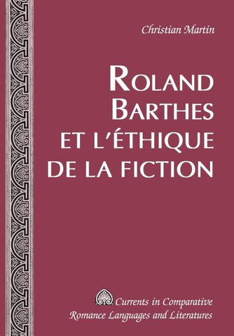 Roland Barthes et l'éthique de la fiction