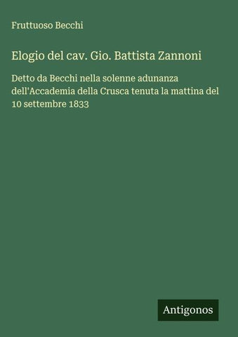 Elogio del cav. Gio. Battista Zannoni