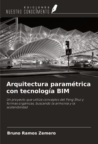 Arquitectura paramétrica con tecnología BIM
