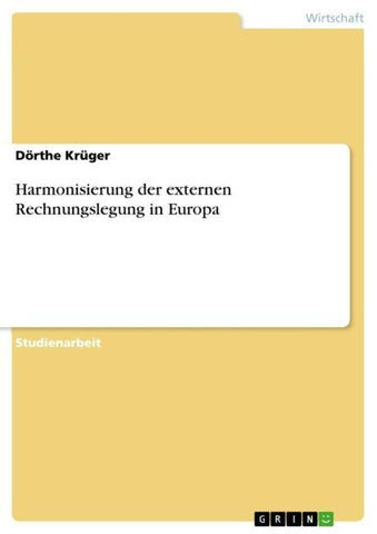 Harmonisierung der externen Rechnungslegung in Europa