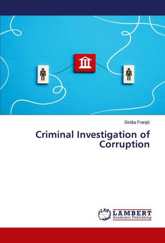 Criminal Investigation of Corruption