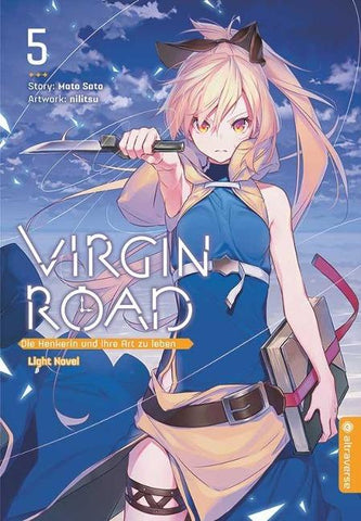 Virgin Road - Die Henkerin und ihre Art zu Leben Light Novel 05