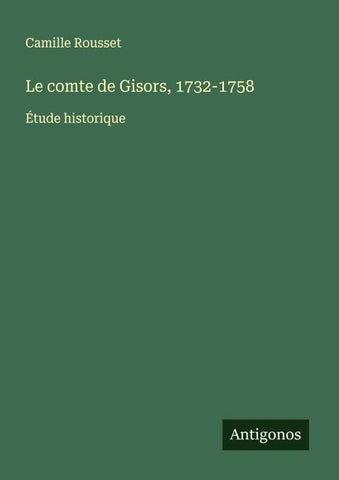 Le comte de Gisors, 1732-1758