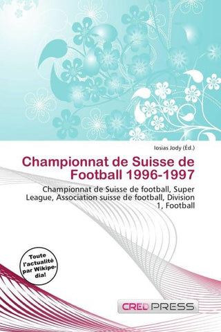 Championnat de Suisse de Football 1996-1997