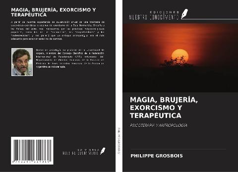MAGIA, BRUJERÍA, EXORCISMO Y TERAPÉUTICA