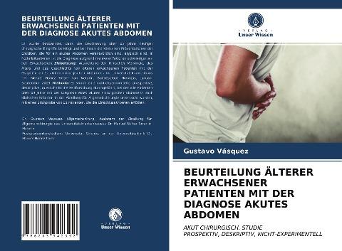 BEURTEILUNG ÄLTERER ERWACHSENER PATIENTEN MIT DER DIAGNOSE AKUTES ABDOMEN