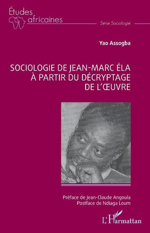 Sociologie de Jean-Marc Éla à partir du décryptage de l'¿uvre