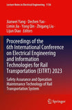 Proceedings of the 6th International Conference on Electrical Engineering and Information Technologies for Rail Transportation (EITRT) 2023