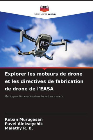 Explorer les moteurs de drone et les directives de fabrication de drone de l'EASA