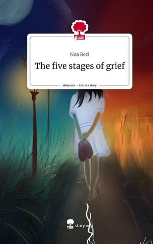 The five stages of grief. Life is a Story - story.one