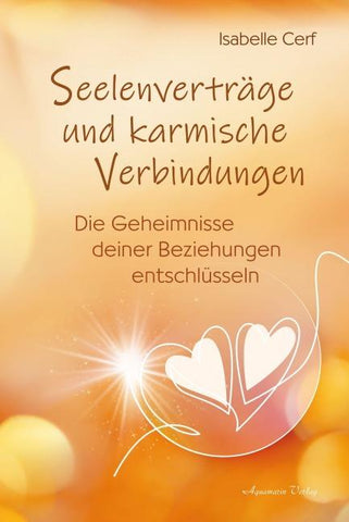 Seelenverträge und karmische Verbindungen