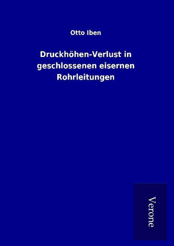 Druckhöhen-Verlust in geschlossenen eisernen Rohrleitungen