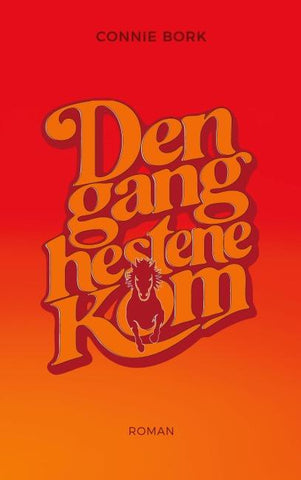 Dengang hestene kom