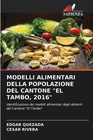 MODELLI ALIMENTARI DELLA POPOLAZIONE DEL CANTONE "EL TAMBO, 2016"