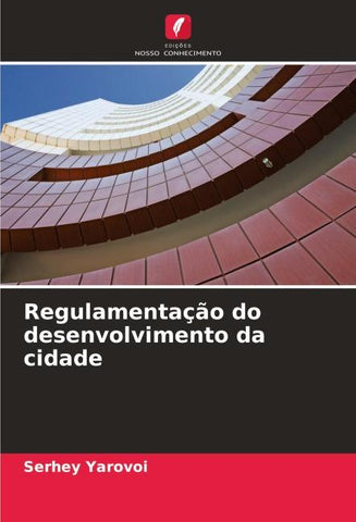 Regulamentação do desenvolvimento da cidade