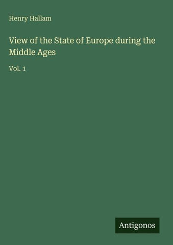View of the State of Europe during the Middle Ages