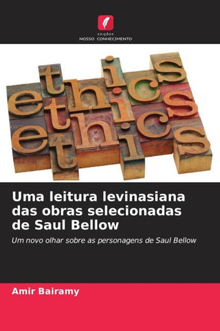 Uma leitura levinasiana das obras selecionadas de Saul Bellow