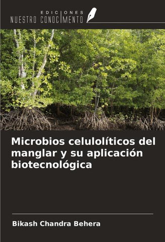 Microbios celulolíticos del manglar y su aplicación biotecnológica