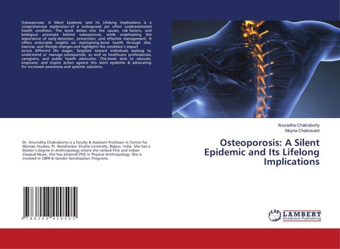 Osteoporosis: A Silent Epidemic and Its Lifelong Implications