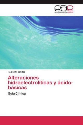 Alteraciones hidroelectrolíticas y ácido-básicas