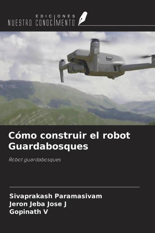 Cómo construir el robot Guardabosques
