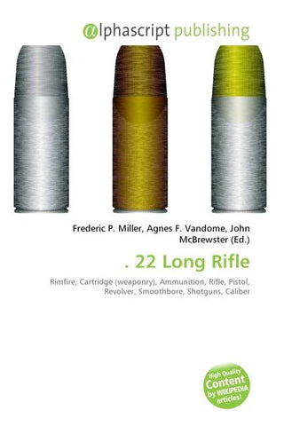 . 22 Long Rifle