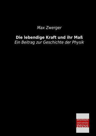 Die lebendige Kraft und ihr Maß