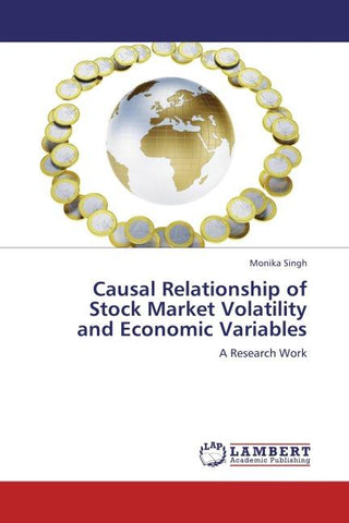 Causal Relationship of Stock Market Volatility and Economic Variables