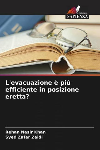 L'evacuazione è più efficiente in posizione eretta?