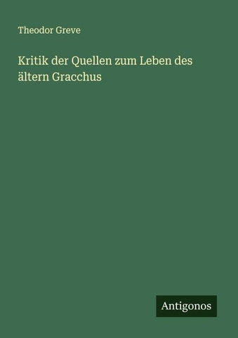 Kritik der Quellen zum Leben des ältern Gracchus