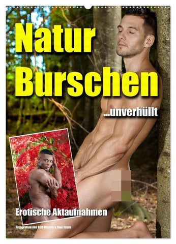 Naturburschen unverhüllt (Wandkalender 2026 DIN A2 hoch), CALVENDO Monatskalender