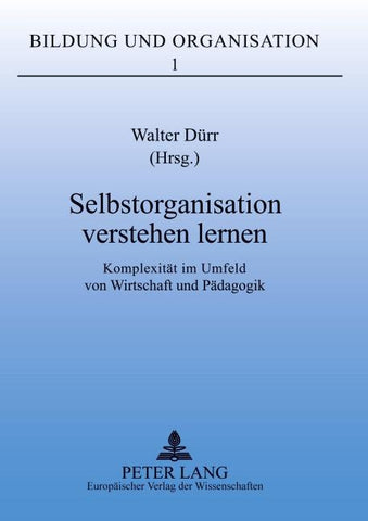 Selbstorganisation verstehen lernen