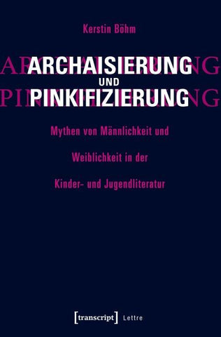 Archaisierung und Pinkifizierung