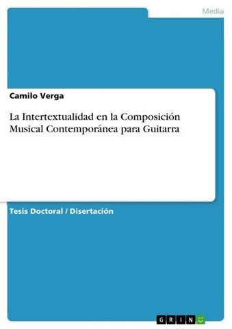 La Intertextualidad en la Composición Musical Contemporánea para Guitarra