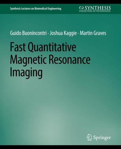 Fast Quantitative Magnetic Resonance Imaging