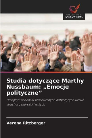 Studia dotycz¿ce Marthy Nussbaum: "Emocje polityczne"