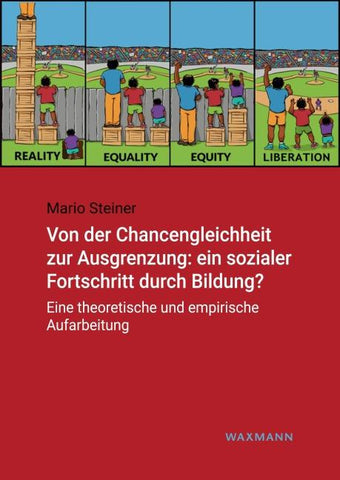 Von der Chancengleichheit zur Ausgrenzung: ein sozialer Fortschritt durch Bildung?