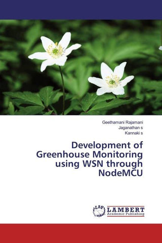 Development of Greenhouse Monitoring using WSN through NodeMCU