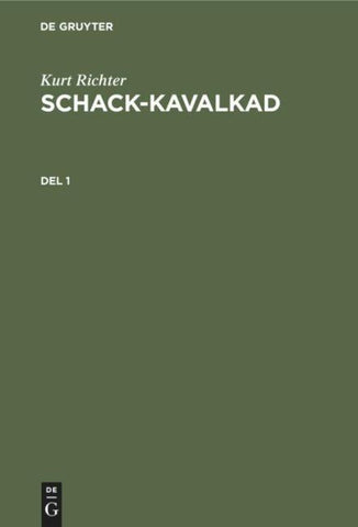Schack-kavalkad. Del 1