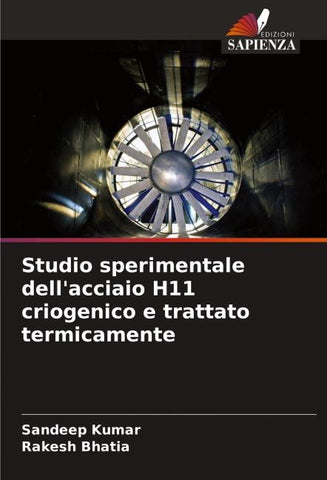 Studio sperimentale dell'acciaio H11 criogenico e trattato termicamente
