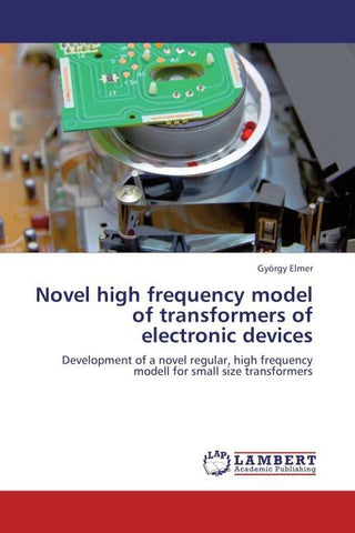 Novel high frequency model of transformers of electronic devices