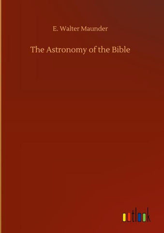 The Astronomy of the Bible