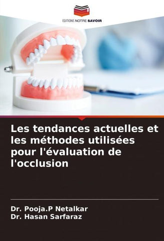 Les tendances actuelles et les méthodes utilisées pour l'évaluation de l'occlusion