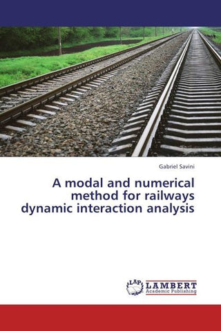 A modal and numerical method for railways dynamic interaction analysis
