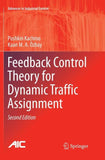 Feedback Control Theory for Dynamic Traffic Assignment