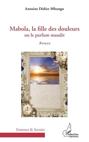 Mabola, la fille des douleurs
