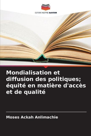 Mondialisation et diffusion des politiques; équité en matière d'accès et de qualité